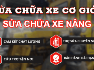 Sửa Chữa Xe Nâng – Xe Cơ Giới Khu Công Nghiệp Mỹ Xuân Gò Dầu Đồng Nai